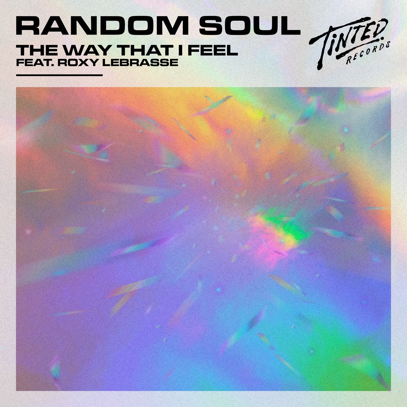 Random Soul – The Way That I Feel (feat. Roxy Labrasse) [Extended Mix] [TINT0265DJ]